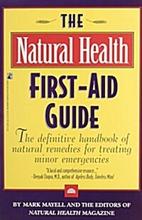 The Natural Health First-Aid Guide (Paperback)