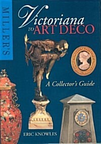 Millers Victoriana to Art Deco (Hardcover)