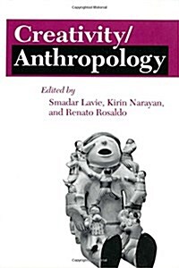 Creativity/Anthropology (Hardcover)