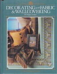 Decorating With Fabric & Wallcovering (Hardcover)