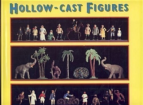The Great Book of Hollow Cast Figures (Hardcover)