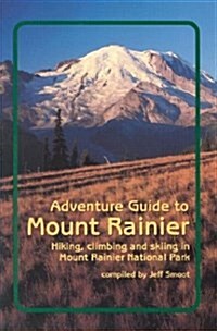 Adventure Guide to Mount Rainier (Paperback)