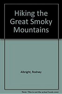 Hiking Great Smoky Mountains (Paperback, 3rd)