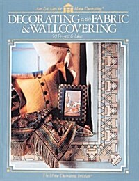Decorating With Fabric & Wallcovering (Paperback)
