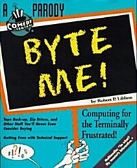 Byte Me! (Paperback)