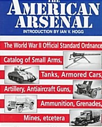 The American Arsenal (Hardcover)