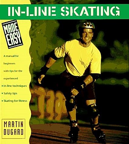 In-Line Skating Made Easy (Paperback)