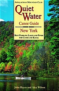 Quiet Water Canoe Guide New York (Paperback)