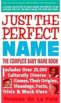 Just the Perfect Name (Mass Market Paperback)