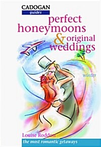 Perfect Honeymoons and Original Weddings (Paperback)