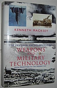 The Penguin Encyclopedia of Weapons and Military Technology (Hardcover)