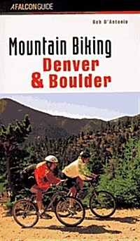 Mountain Biking Denver & Boulder (Paperback)