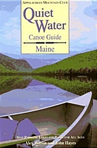 Quiet Water Canoe Guide, Maine (Paperback)