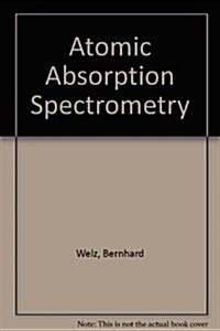 Atomic Absorption Spectrometry (Hardcover, 2nd, Revised)