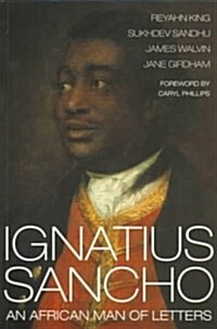 Ignatius Sancho: African Man of Letters (Paperback)