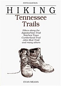 Hiking Tennessee Trails (Paperback, 5th)