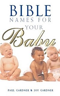 Bible Names for Your Baby (Paperback)