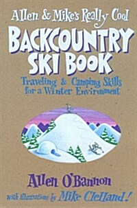 Allen and Mikes Really Cool Backcountry Ski Book (Paperback)