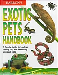 Barrons Exotic Pets Handbook (Hardcover)