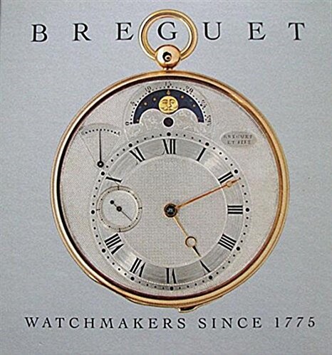 Breguet, Watchmakers Since 1775 (Hardcover)