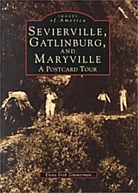 Sevierville, Gatlinburg & Maryville (Paperback)