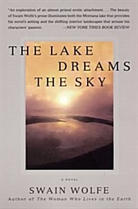 The Lake Dreams the Sky (Paperback)