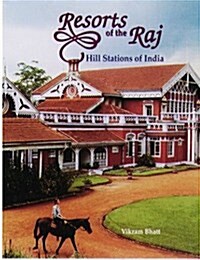 Resorts of the Raj (Hardcover)