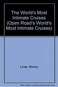 The Worlds Most Intimate Cruises (Paperback)