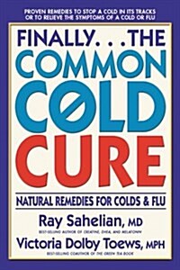 The Common Cold Cure (Paperback)
