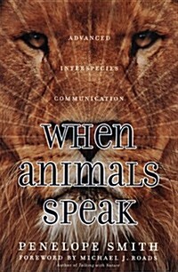 When Animals Speak (Paperback, 2nd, Revised)