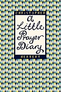 A Little Prayer Diary (Paperback)