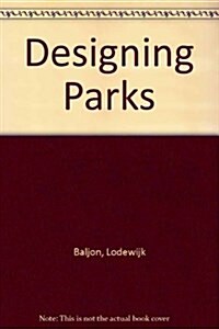 Designing Parks (Paperback)