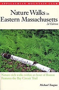 Nature Walks in Eastern Massachusetts (Paperback, 2nd)