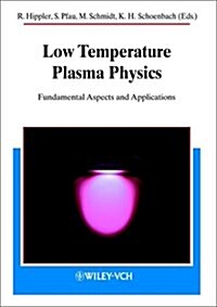 Low Temperature Plasma Physics (Hardcover)