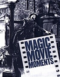 Magic Movie Moments (Hardcover)