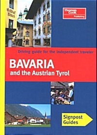Signpost Guide Bavaria and the Austrian Tyrol (Paperback)