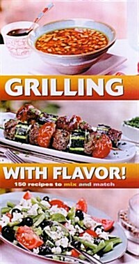Grilling With Flavor (Hardcover, Spiral)