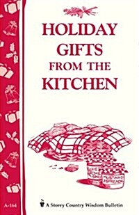 Holiday Gifts from the Kitchen (Paperback)