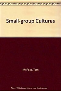 Small Group Cultures (Hardcover)