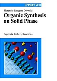 Organic Synthesis on Solid Phase (Hardcover)