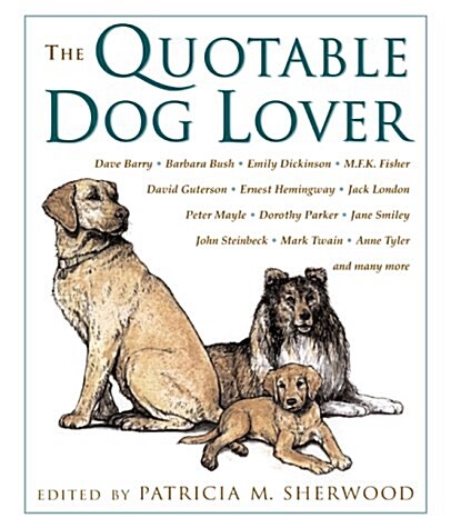 The Quotable Dog Lover (Hardcover)