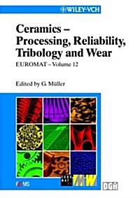 Ceramics- Processing, Reliability, Tribology and Water (Hardcover)