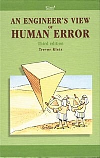 An Engineers View of Human Error (Hardcover, 3rd)