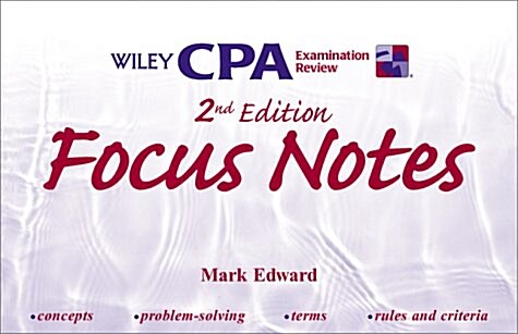 Wiley Cpa Examination Review Focus Notes (Paperback, 2nd, Spiral)