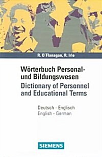 Worterbuch Personal Und Bildungswesen/Dictionary of Personnel and Educational Terms (Paperback, 3rd, Bilingual)