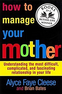 How to Manage Your Mother (Paperback)