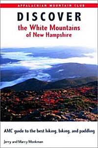 Discover the White Mountains of New Hampshire (Paperback)