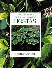 The Gardeners Guide to Growing Hostas (Paperback)