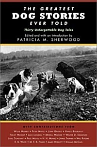 The Greatest Dog Stories Ever Told (Hardcover)