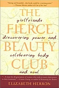 The Fierce Beauty Club (Paperback)
